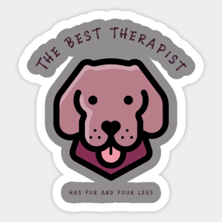 the best therapist has fur and four legs Sticker